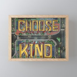 "Choose Kind" Perspective Lettering Framed Mini Art Print