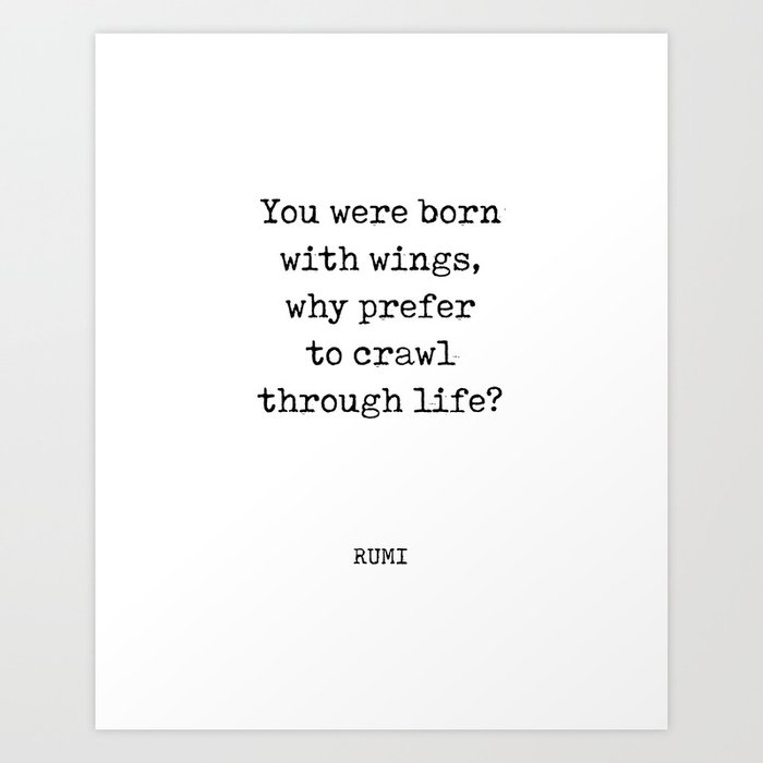 Rumi Quote 04 - You were born with wings - Typewriter Print Art Print