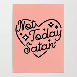 not today satan I Poster