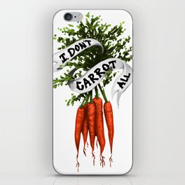 I Don't Carrot All (Color) iPhone Skin
