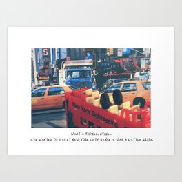 I've wanted to visit New York City since I was a little Grape. Art Print