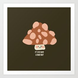 Angry mushroom - digital illustration - quote Art Print