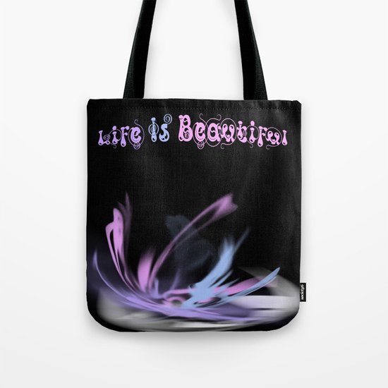 Life is Beautiful Tote Bag