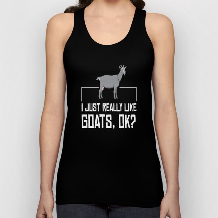 Goat Just Really Like Goats Goats Tank Top