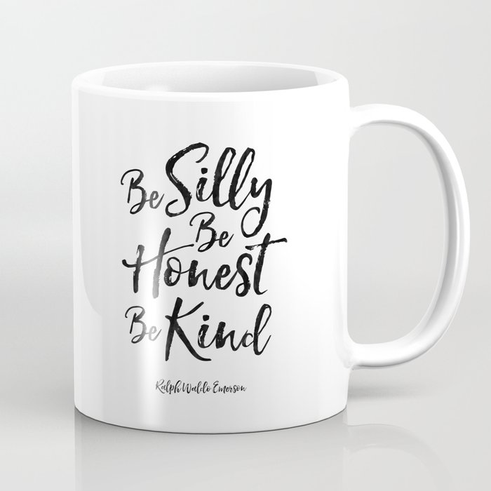 ralph waldo emerson,be silly be honest be kind,nursery decor,quote prints,wall art,quote printable Coffee Mug