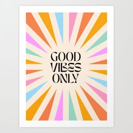 Good Vibes Only - Retro colourful Sunburst  Art Print