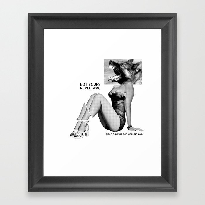 NOT YOURS NEVER WAS Framed Art Print