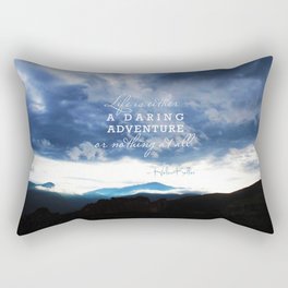 Life is either a daring adventure or nothing at all. - Helen Keller Quote Rectangular Pillow