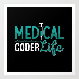 Medical Coder Life Assistant ICD Coding Programmer Art Print