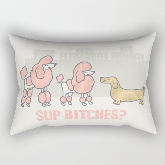 Sup Bitches? (color 2) Rectangular Pillow