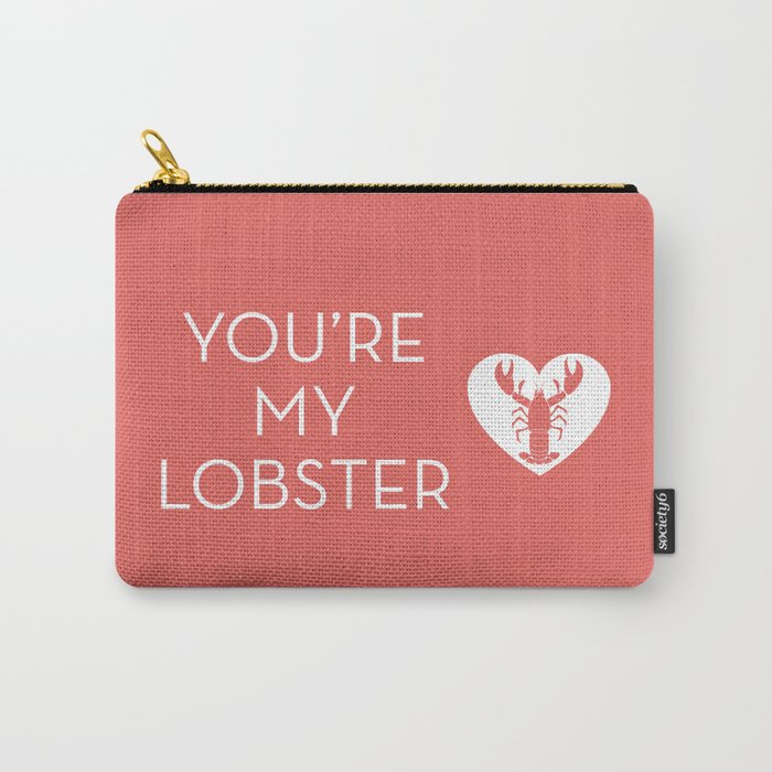 You're My Lobster - Rose Carry-All Pouch