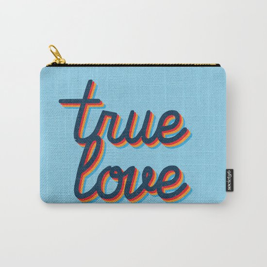 True Love Carry-All Pouch