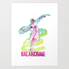Balanchine, balan-shine like a diamond Art Print