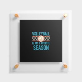 Funny Volleyball Quote Floating Acrylic Print