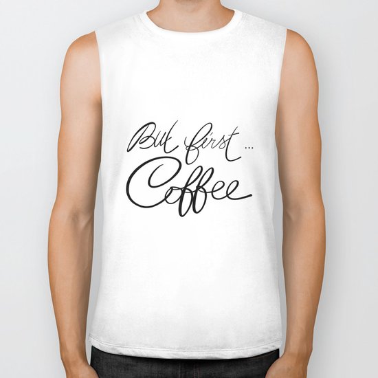 But first... coffee Biker Tank