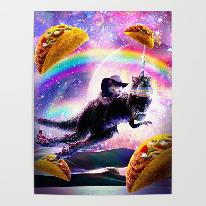 Laser Space Cat On Rainbow Dinosaur Unicorn - Taco Poster