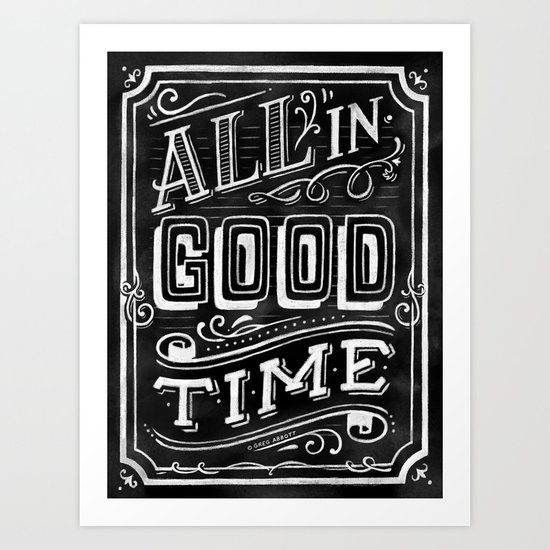 All In Good Time (Chalk) Art Print