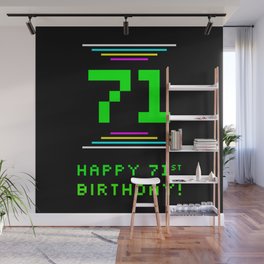 [ Thumbnail: 71st Birthday - Nerdy Geeky Pixelated 8-Bit Computing Graphics Inspired Look Wall Mural ]