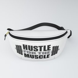 Hustle For The Muscle Fanny Pack