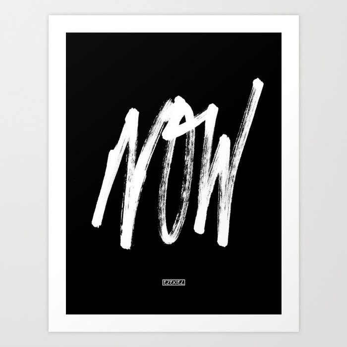 Now - Alt Art Print By Ezekielclothing 