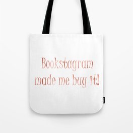 Bookstagram Made Me / Orange Tote Bag