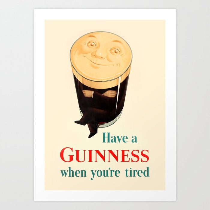0003 - Have A Guinness When You're Tired (Crossed Arms) Poster Art Print