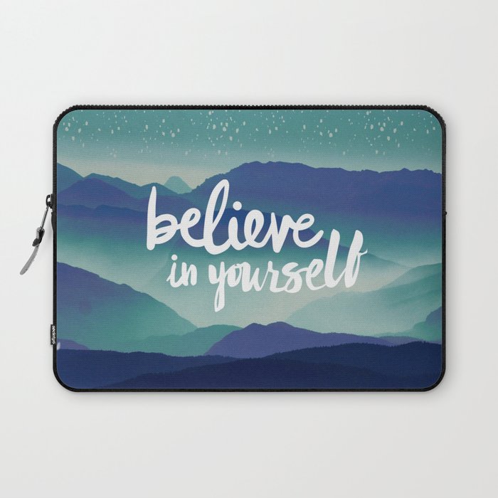 Believe in Yourself Laptop Sleeve