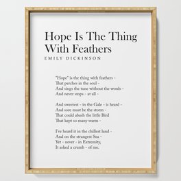 Hope Is The Thing With Feathers - Emily Dickinson Poem - Literature - Typography Print 2 Serving Tray