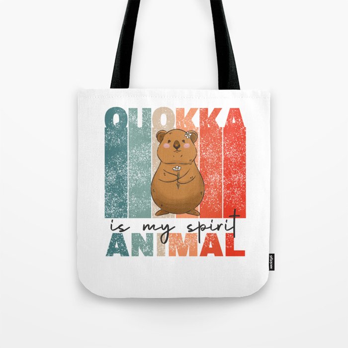 Quokka Is My Spirit Animal - Cute Quokka Tote Bag