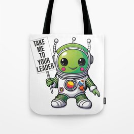 Alien Leader Tote Bag