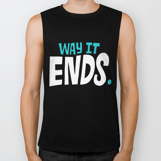 This is the way it ends. Biker Tank