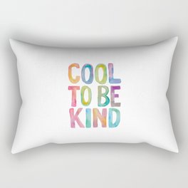 Cool to Be Kind Rectangular Pillow