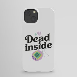 Dead inside iPhone Case