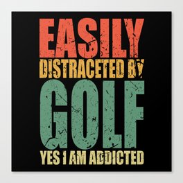 Golf Saying Funny Canvas Print
