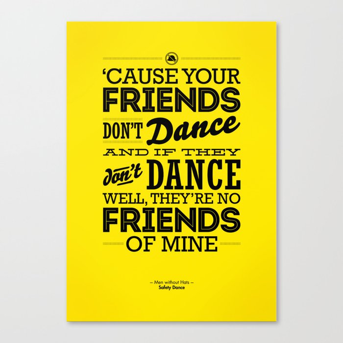 One Hit Wonder- Safety Dance in Yellow Canvas Print
