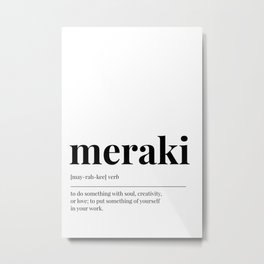 Meraki Metal Print | Type, Quote, Define, Decor, Minimal, Minimalist, Verb, Minimalism, College, Scandinavian 