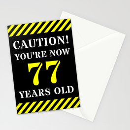 [ Thumbnail: 77th Birthday - Warning Stripes and Stencil Style Text Stationery Cards ]