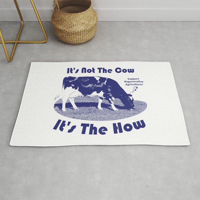 It's Not The Cow It's The How Regenerative Agriculture Rug