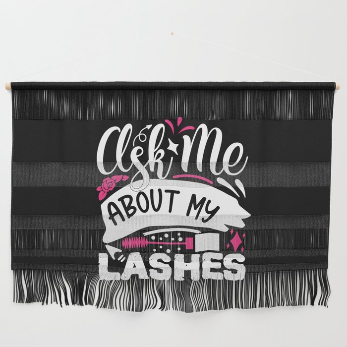 Ask Me About My Lashes Pretty Makeup Wall Hanging