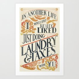 Laundry and Taxes | Everything Everywhere All At Once Quote Art Print