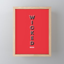 Wicked Sick! Framed Mini Art Print