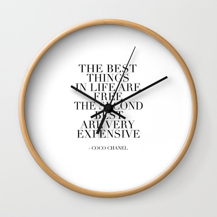The Best Things In Life, Are Free The Second Best Are Very Expensive,Inspired,Decor,Fa Wall Clock