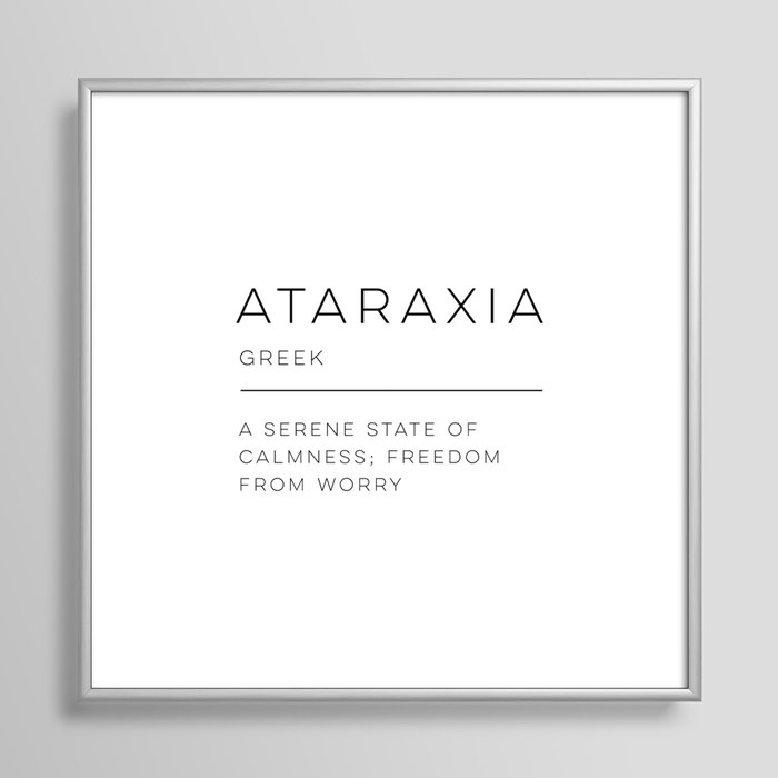 Ataraxia Definition Framed Art Print
by Wise Magpie Prints | Society6