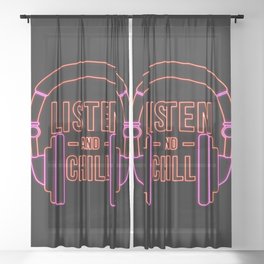 Listen and chill Neon Sheer Curtain