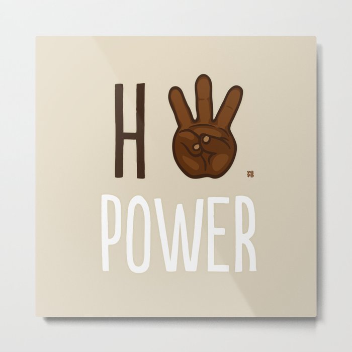 HiiiPower (w/text) : Chocolate Metal Print
