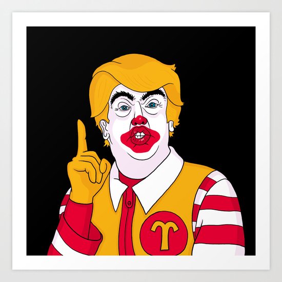 McDonald Trump Art Print