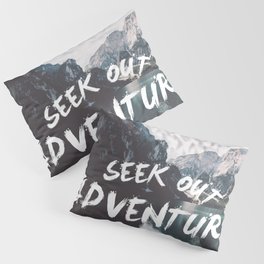 Seek out Adventure Pillow Sham