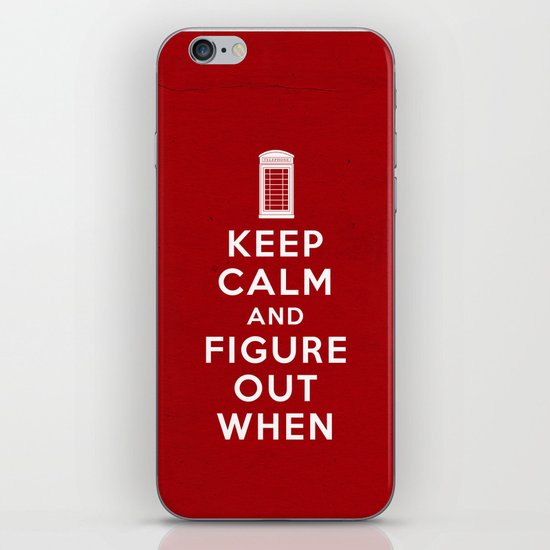 Keep Calm and Figure Out When iPhone Skin