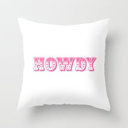 HOWDY Pink Throw Pillow