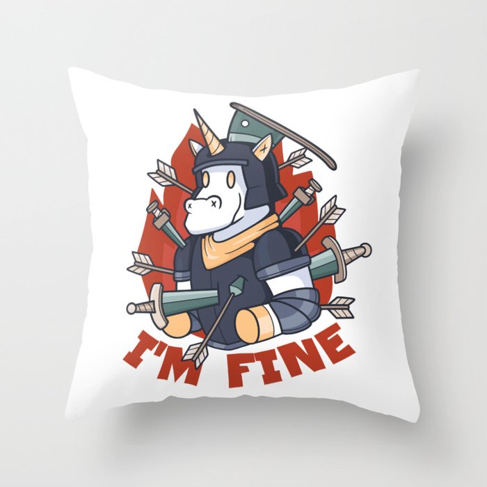 Unicorn stabbed by many weapons and I'm fine Quote Throw Pillow